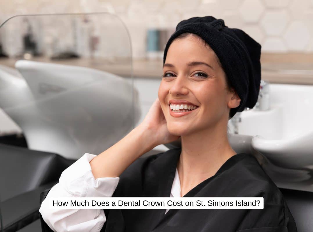 How Much Does a Dental Crown Cost on St. Simons Island?