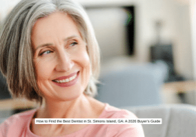 How to Find the Best Dentist in St. Simons Island, GA A 2026 Buyer’s Guide